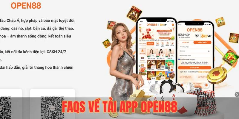 FAQs về tải app OPEN88