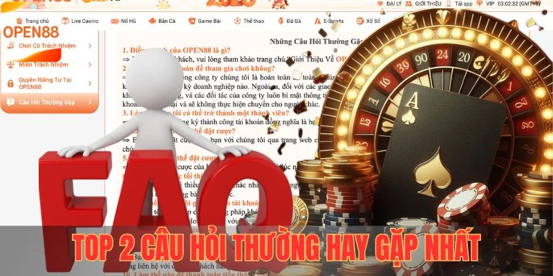 Top 2 câu hỏi thường hay gặp nhất khi đăng nhập OPEN88
